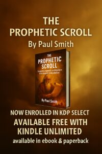 The Prophetic Scroll by Paul Smith — integration of history, prophecy, and covenant into one scroll