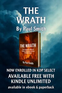 The Wrath by Paul Smith — prophetic revelation of divine judgment and closure of the age